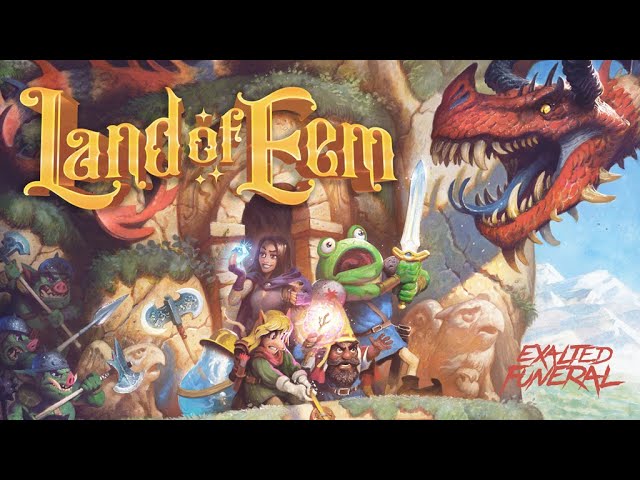 Welcome to the Land of Eem! - Exalted Funeral